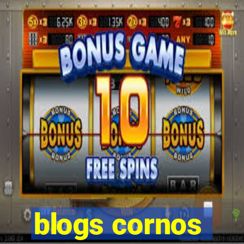 blogs cornos